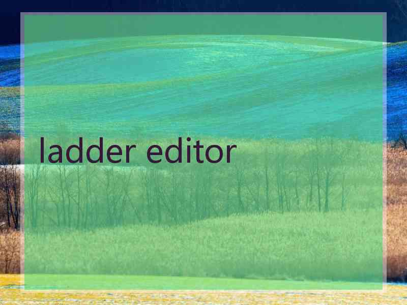 ladder editor