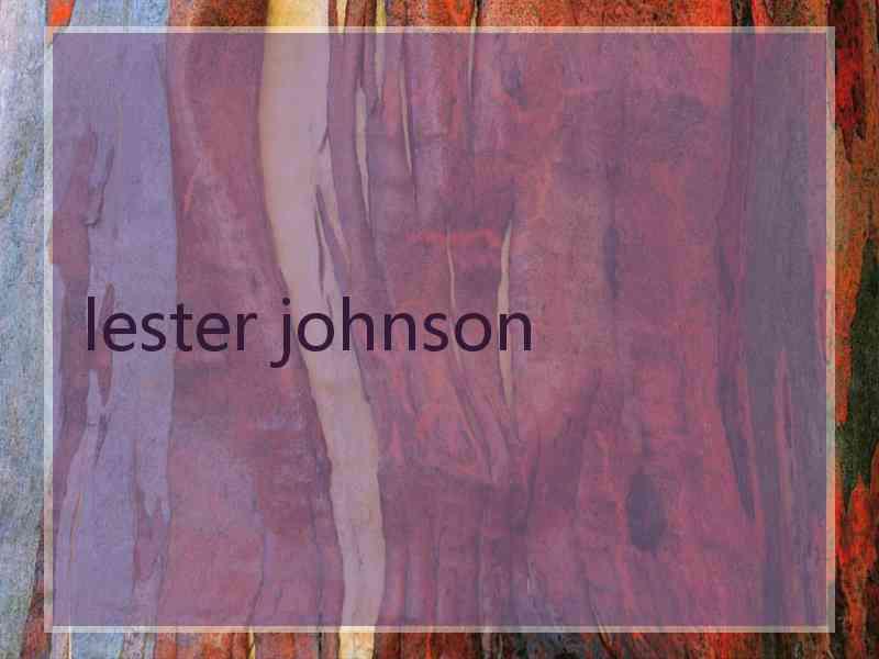 lester johnson