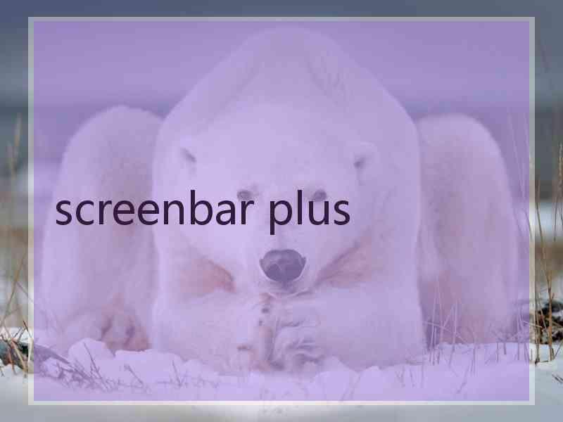 screenbar plus