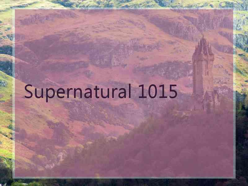 Supernatural 1015