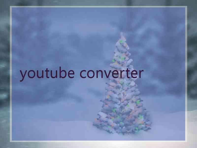 youtube converter