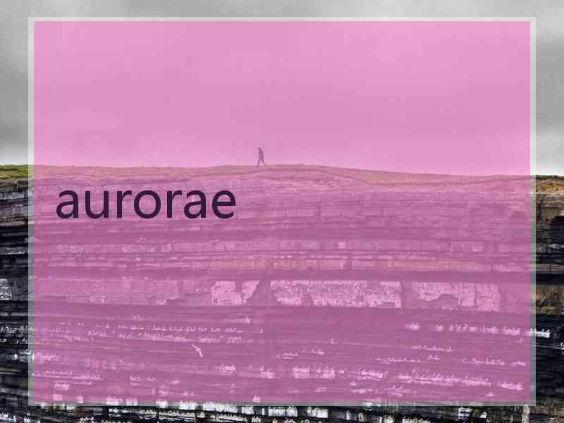 aurorae