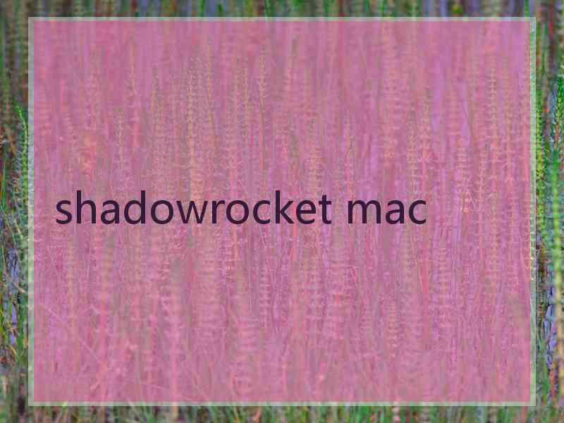 shadowrocket mac