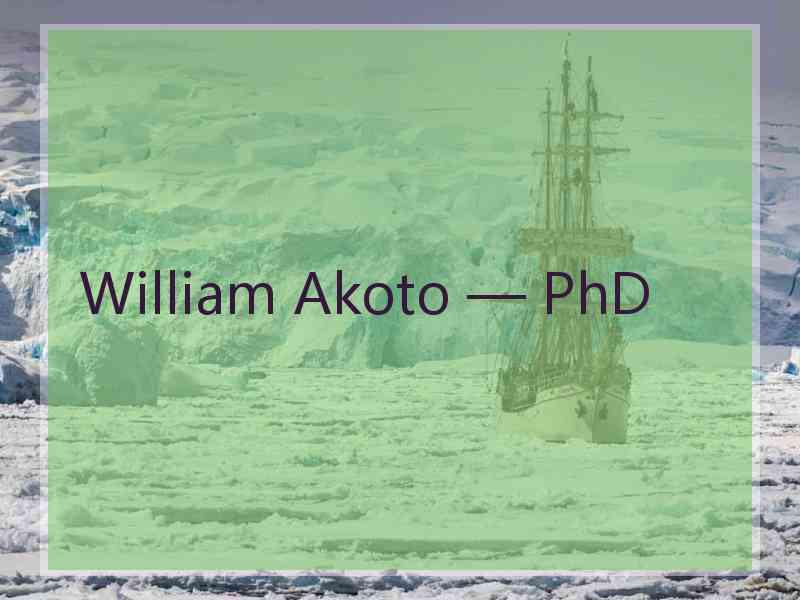 William Akoto — PhD