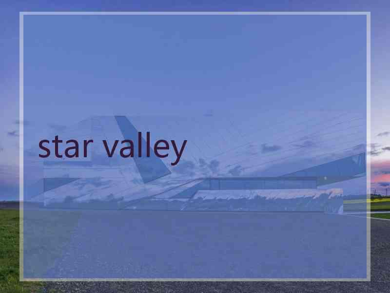 star valley