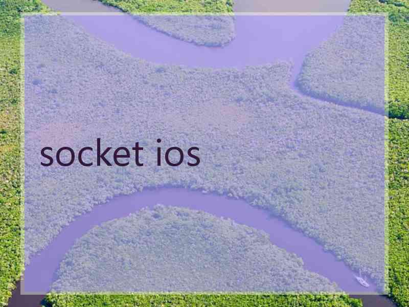 socket ios